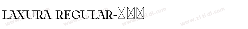 Laxura Regular字体转换